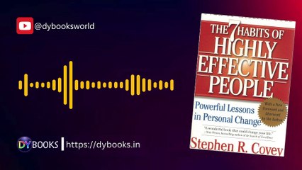 The 7 Habits Of Highly Effective People - Book Rev