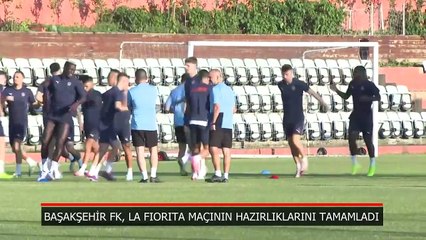 Başakşehir FK, La Fiorita maçına hazır!