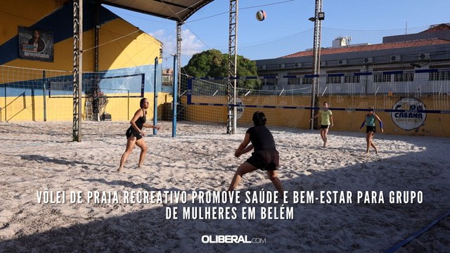 Vôlei de praia recreativo promove saúde e bem-estar para grupo de mulheres em Belém
