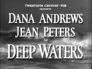 Deep Waters (1948) Full Movie | Dana Andrews, Jean Peters, Cesar Romero, Dean Stockwell