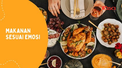 Makanan yang Cocok Sesuai Emosi untuk Membuat Lebih Tenang 😊