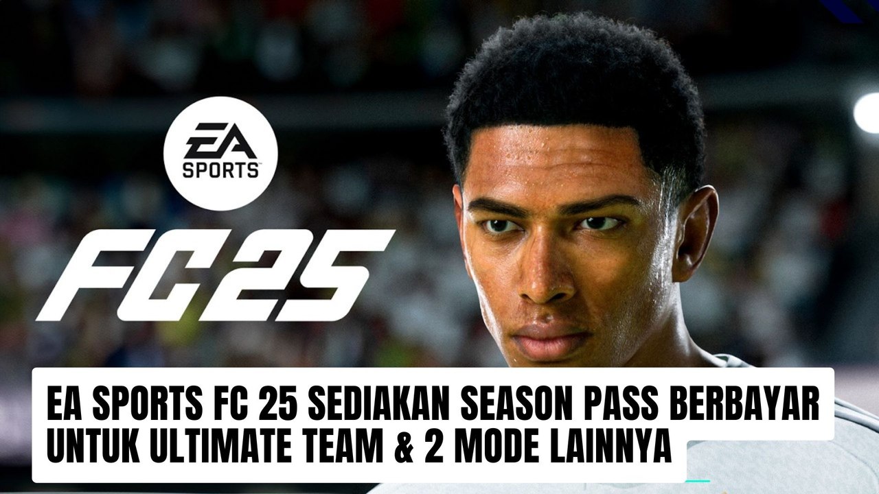 Tidak Sepenuhnya Gratis, EA Sports FC 25 Hadirkan Season Pass Berbayar untuk Ultimate Team dan Mode Lainnya