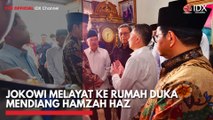 Jokowi Melayat ke Rumah Duka Mendiang Hamzah Haz