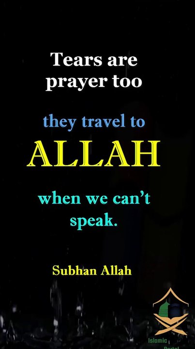 Tears Travel to Allah swt