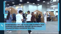 Kemenperin Gelar Tech Link Summit 2024 Demi Mempercepat Transformasi Teknologi Digital