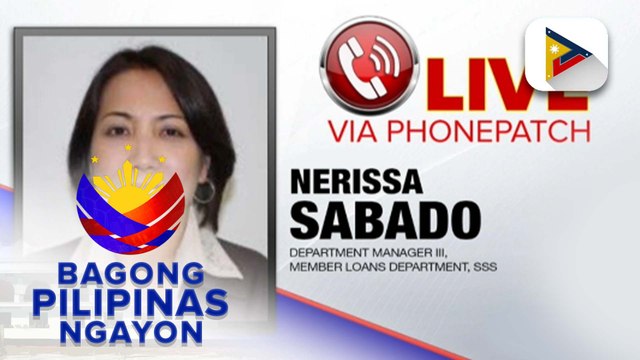 Department Manager III Nerissa L. Sabado ng Member Loans Department ng SSS ukol sa pag-aalok ng calamity loan sa mga miyembro nitong apektado ng bagyong Carina at hanging habagat