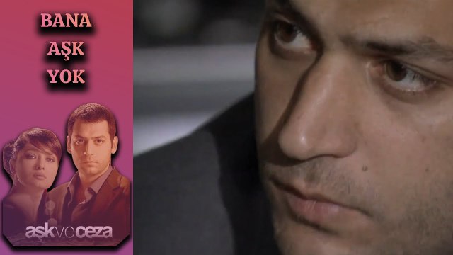 Ben Aşk Burcunda Doğmamışım, Bana Aşk Yok | Aşk ve Ceza 21. Bölüm