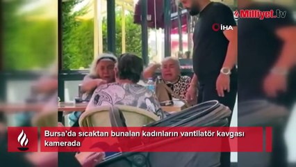 Bursa'da üç kadını gören şaşkına döndü! 'Vantilatör istiyoruz' deyip hıçkırarak ağladı