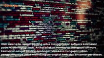 Pentingnya Menggunakan Software Keamanan pada PC dan Laptop untuk Mengatasi Peretasan