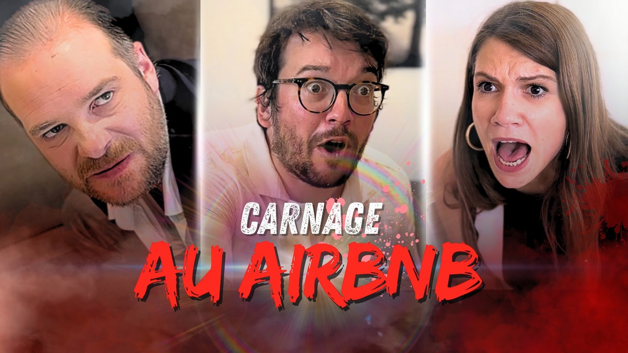CARNAGE AU AIRBNB !
