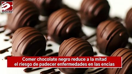 Comer chocolate negro reduce a la mitad el riesgo de padecer enfermedades en las encías