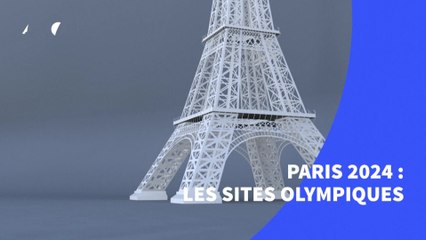 Paris 2024 : quels sont les différents sites olympiques ?