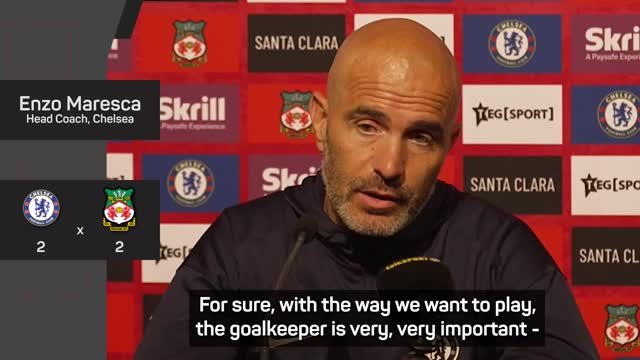 Maresca impressed with Sanchez despite new keeper rumours