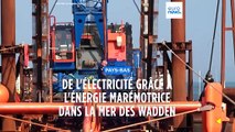 Pays-Bas : de l'électricité grâce à l'énergie marémotrice dans la mer des Wadden