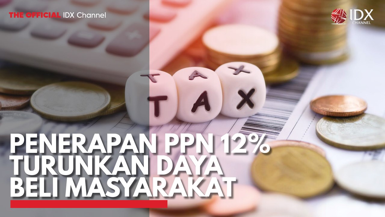 Penerapan PPN 12% Turunkan Daya Beli Masyarakat