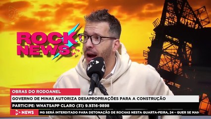 ROCK NEWS | Governo de MG autoriza desapropriações para a construção do rodoanel metropolitano