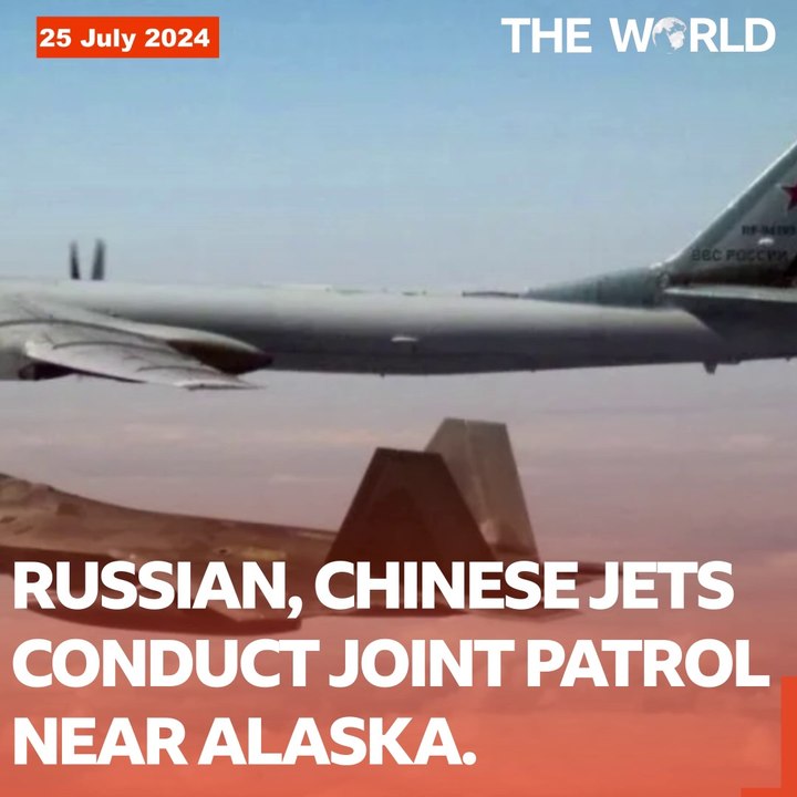 Russian, Chinese Jets Conduct Joint Patrol Near Alaska | The World | The World PK