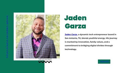 Jaden Garza: A Dynamic Tech Entrepreneur