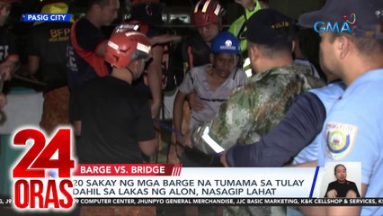 20 sakay ng mga barge na tumama sa tulay dahil sa lakas ng alon, nasagip lahat | 24 Oras