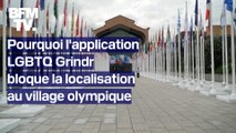 Pourquoi l'application LGBTQ Grindr bloque la localisation au village olympique