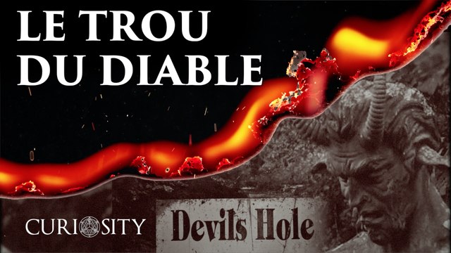 Le trou du Diable - Curiosity #8
