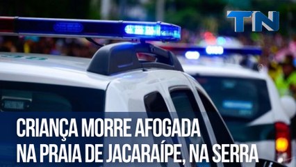 Criança morre afogada na Praia de Jacaraípe, na Serra