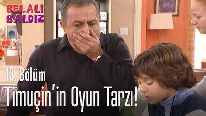 Timuçin'in oyun tarzı! - Belalı Baldız 13. Bölüm