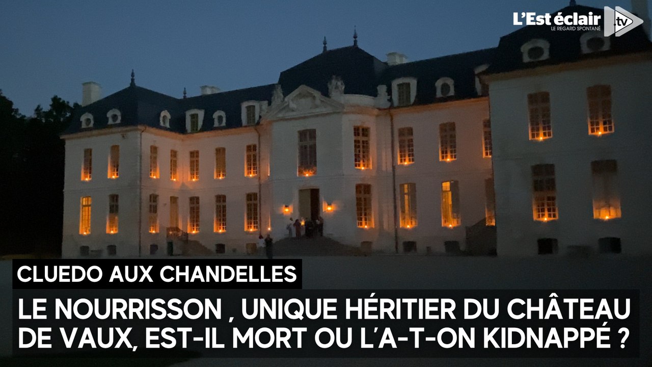 Un nourrisson mort ou kidnappé ? C'est le scénario du Cluedo aux chandelles du château de Vaux