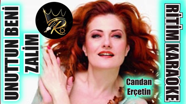Unuttun Beni Zalim - Candan Erçetin ✩ Ritim Karaoke Orijinal Trafik (Acem-Kürdi 8/8 Düyek)