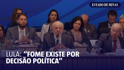 Lula: "fome existe por decisão política"