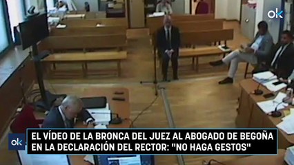 El vídeo de la bronca del juez al abogado de Begoña en la declaración del rector: "No haga gestos"