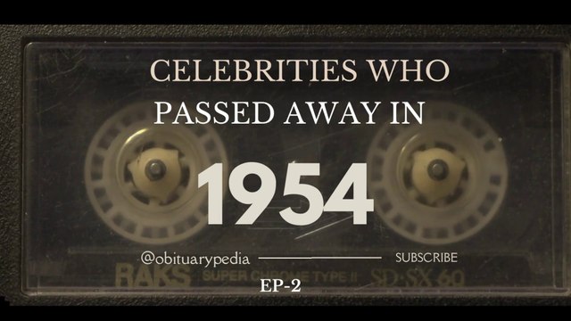 Famous Hollywood Celebrities We've Lost in 1954 - Obituary in 1954