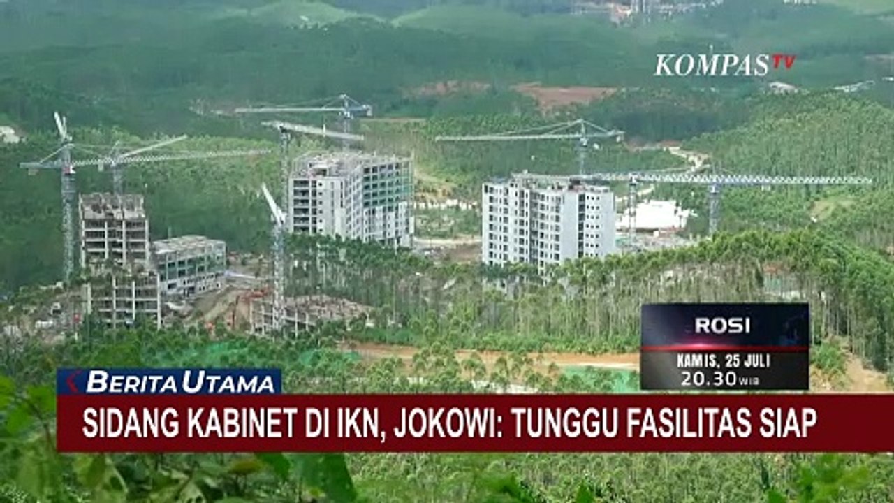 Sidang Kabinet di IKN, Jokowi: Tunggu Fasilitas Siap