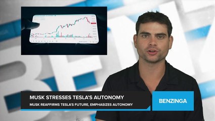 Musk Stresses Tesla's Autonomy
