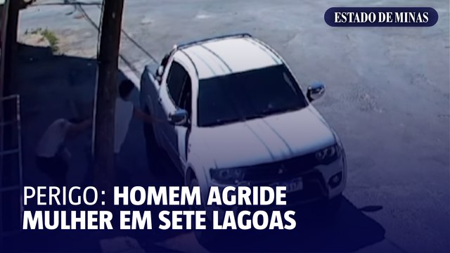 Perigo: Homem agride mulher em Sete Lagoas