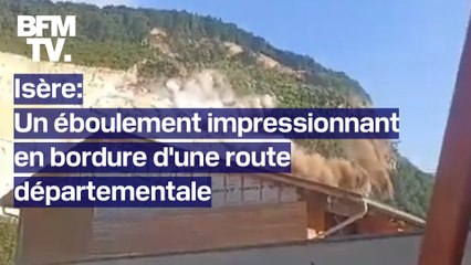 "La montagne est tombée": les images d'un important éboulement en bordure d'une route départementale en Isère