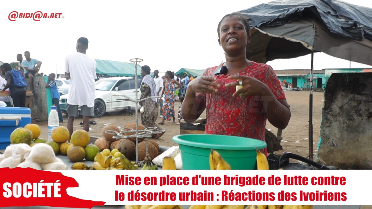 Mise en place d'une brigade de lutte contre le désordre urbain - Réactions des Ivoiriens