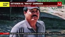 'El Mayo' Zambada fue detenido en Texas, Estados Unidos