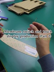 Membrane switch and touch display production (Part 2)