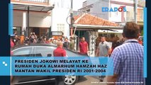 Presiden Jokowi Melayat Ke Rumah Duka Almarhum Hamzah Haz Mantan Wakil Presiden RI 2001-2004