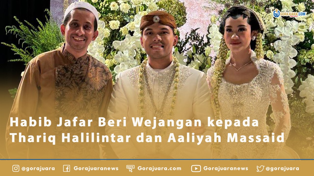Habib Jafar Beri Wejangan kepada Thariq Halilintar dan Aaliyah Massaid saat Resmi Menikah