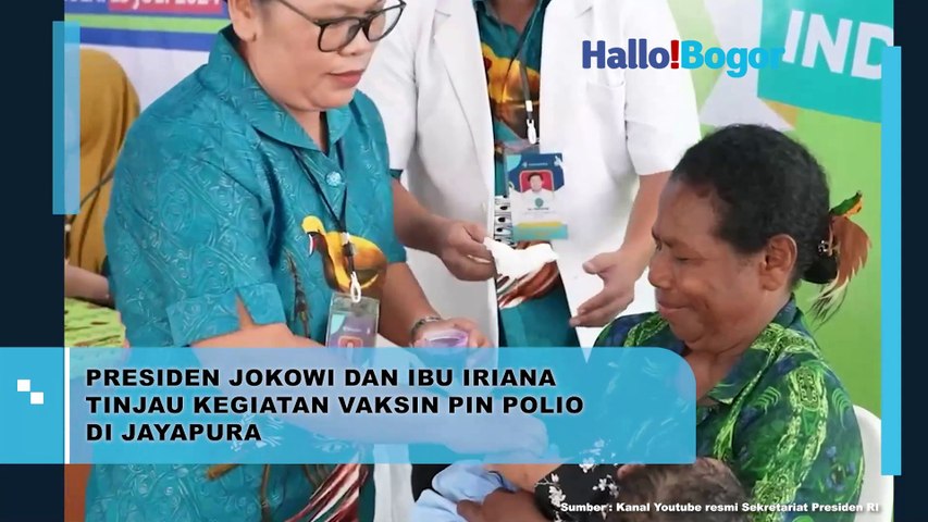 Presiden Jokowi dan Ibu Iriana Pantau Vaksinasi Polio di Jayapura