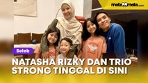 Usai Cerai dari Desta, Natasha Rizky dan Trio Strong Ternyata Tinggal di Apartemen