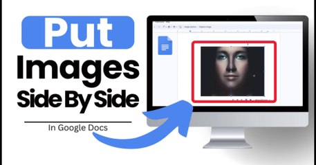 How To Put Images Side By Side In Google Docs