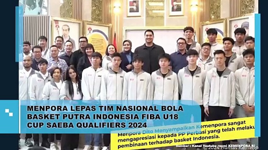 MENPORA LEPAS TIM NASIONAL BOLA BASKET PUTRA INDONESIA FIBA U18 CUP SAEBA QUALIFIERS 2024