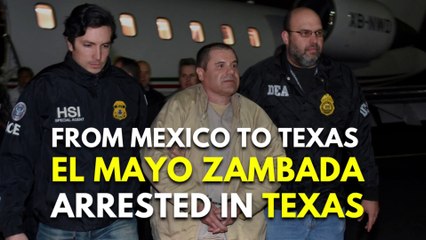 Mexico's Sinaloa cartel leader 'El Mayo' arrested in Texas | United States