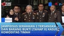 Jampidsus Serahkan 2 Tersangka dan Barang Bukti (Tahap II) Kasus Komoditas Timah