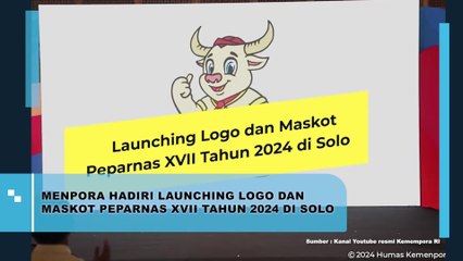 Menpora Hadiri Launching Logo dan Maskot PEPARNAS VXII Tahun 2024 di Solo