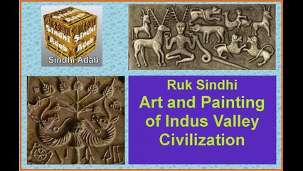 Ruk Sindhi ___ Art and Painting of Indus Valley Civilization