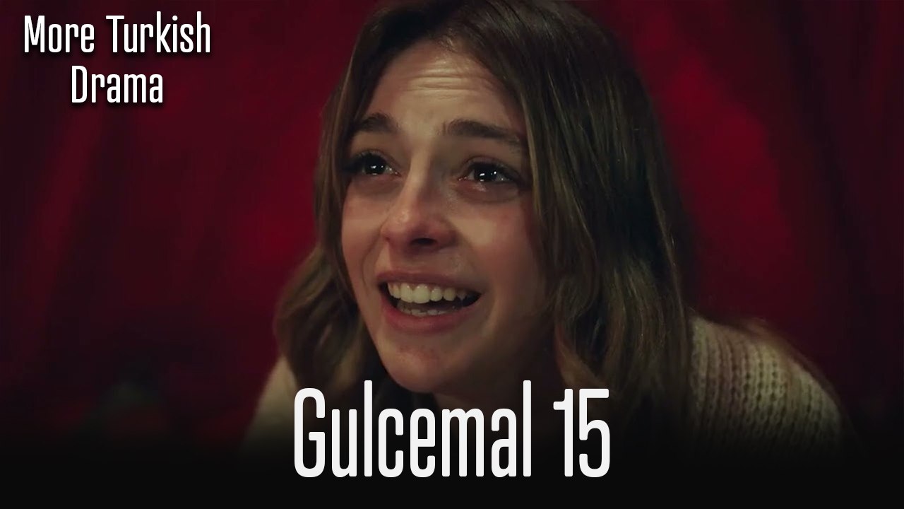 Gulcemal Episode 15
